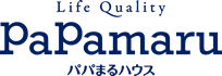 Life Quality パパまるハウス